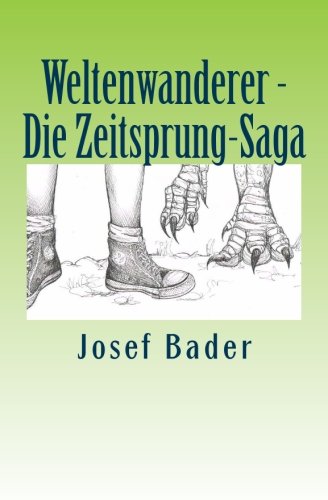 9781500691004: Weltenwanderer - Die Zeitsprung-Saga: Fantastischer Jugendroman