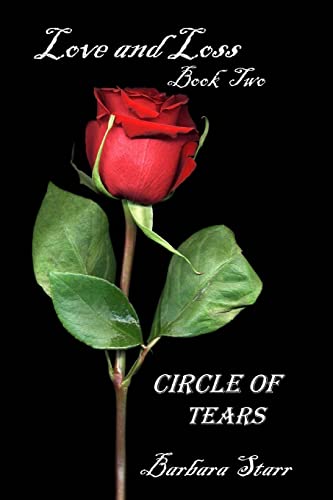 9781500691233: Love & Loss: Volume 2 (Circle of Tears Saga)