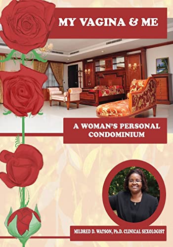 9781500692537: My Vagina & Me: A Woman's Personal Condominium