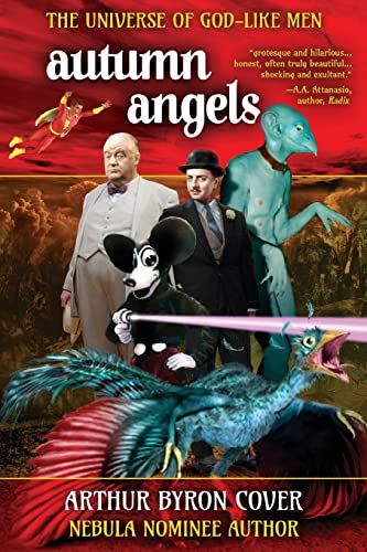 Beispielbild fr Autumn Angels: The Nebula Nominee Novel (The Wild, Weird World of Arthur Byron Cover) zum Verkauf von Save With Sam