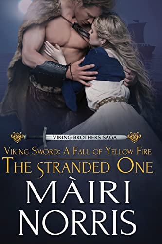 9781500698966: Viking Sword: A Fall of Yellow Fire: The Stranded one: Volume 1 (Viking Brothers Saga)