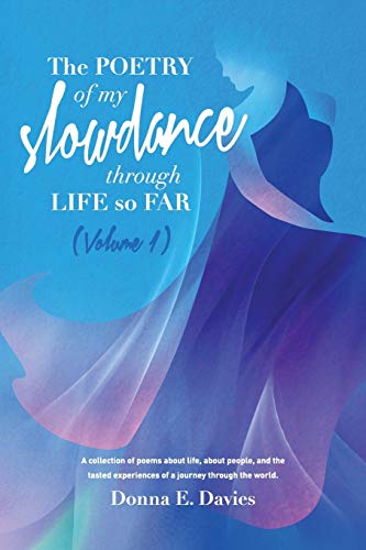 Stock image for The Poetry of My Slowdance Through Life so Far. for sale by THE SAINT BOOKSTORE