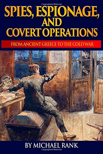 Beispielbild fr Spies, Espionage, and Covert Operations: From Ancient Greece to the Cold War zum Verkauf von Revaluation Books