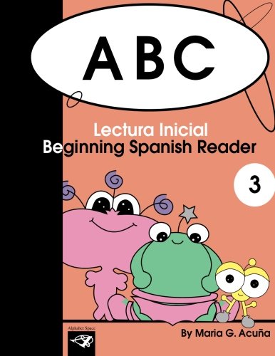 Stock image for ABC Beginning Spanish Reader 3: Lectura Inicial: Volume 3 (Beginning Spanish Readers) for sale by AwesomeBooks