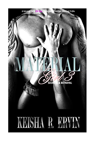 Beispielbild fr Material Girl 3: Secrets and Betrayals zum Verkauf von Better World Books