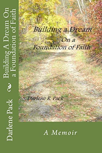 Stock image for Building a Dream on a Foundation of Faith for sale by THE SAINT BOOKSTORE