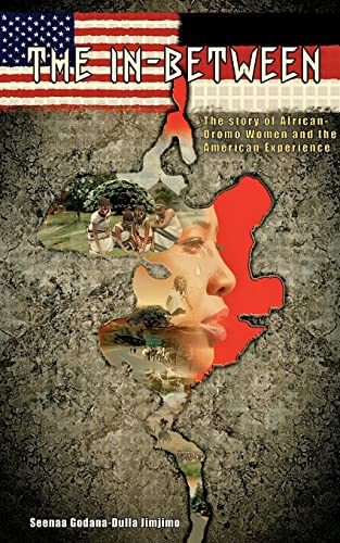 9781500707415: The In-Between: The Story of African-Oromo Women and the American Experience