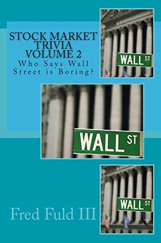 9781500708450: Stock Market Trivia Volume 2: Who Says Wall Street is Boring?