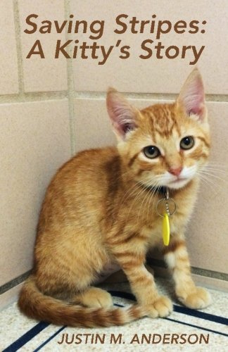Beispielbild fr Saving Stripes: A Kitty's Story zum Verkauf von Goodwill
