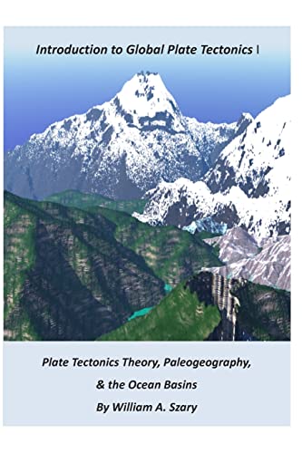 Beispielbild fr Part I. Introduction to Global Plate Tectonics: Plate Tectonics Theory; Paleogeography; and, The Ocean Basins zum Verkauf von -OnTimeBooks-