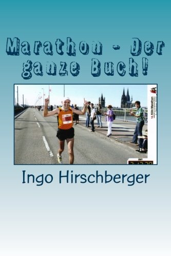9781500709594: Marathon - Der ganze Buch!: Grundlagen und Training: Volume 3