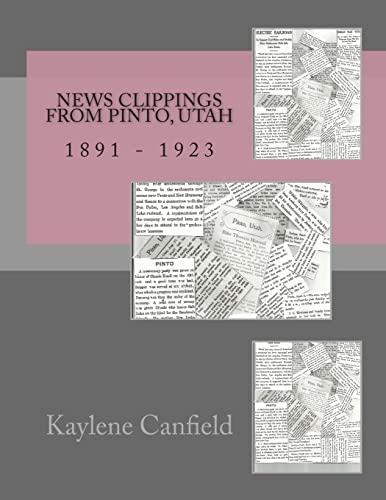 9781500711269: News Clippings from Pinto, Utah: 1891 - 1923 (Southern Utah)