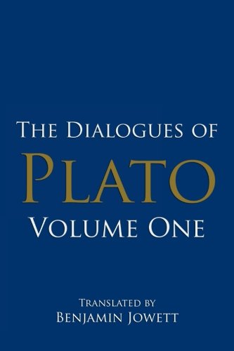 Stock image for The Dialogues of Plato, Volume One: (Apology, Crito, Phaedo, Charmides, Laches, Lysis, Euthyphro, Menexenus, Ion, Gorgias, Protagoras, Meno) (Plato  s Shorter Dialogues) for sale by BooksRun