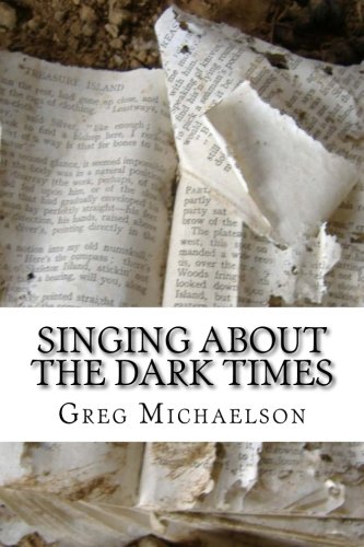 Stock image for Singing About The Dark Times for sale by THE SAINT BOOKSTORE