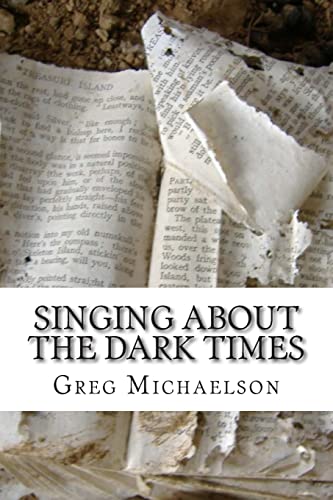 9781500712440: Singing About The Dark Times
