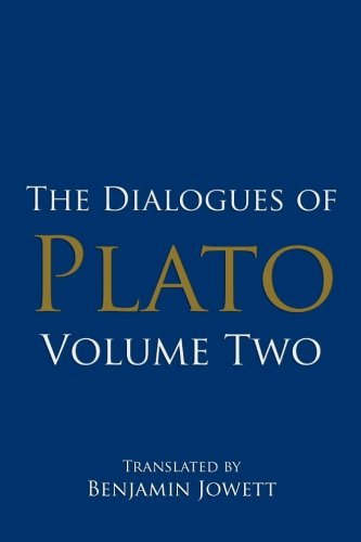 Stock image for The Dialogues of Plato, Volume Two: ( Euthydemus, Cratylus, Phaedrus, Symposium, Theætetus, Parmenides ) (Plato  s Shorter Dialogues) for sale by ThriftBooks-Dallas