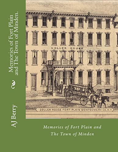 Imagen de archivo de Memories of Fort Plain and The Town of Minden. a la venta por THE SAINT BOOKSTORE