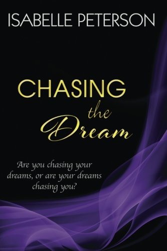 9781500715267: Chasing the Dream: Volume 3 (The Dream Series)