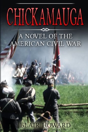 Beispielbild fr Chickamauga: A Novel of the American Civil War (The O'Sullivan Chronicles) zum Verkauf von WorldofBooks
