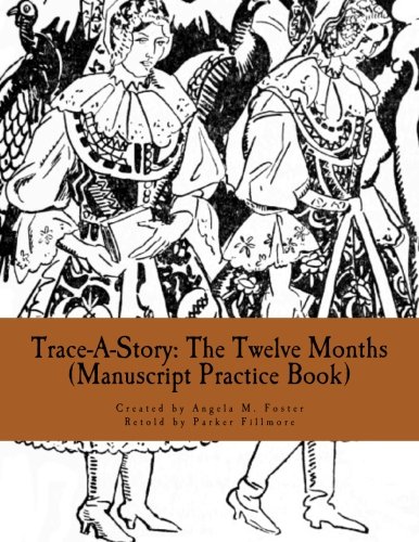 9781500718282: Trace-A-Story: The Twelve Months (Manuscript Practice Book)