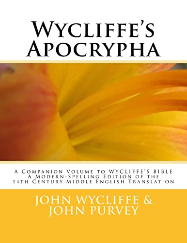 9781500719777: Wycliffe's Apocrypha: A Companion Volume to WYCLIFFE'S BIBLE A Modern-Spelling Edition of the 14th Century Middle English Translation