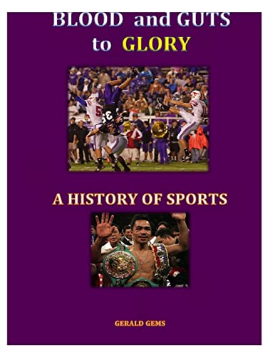 Stock image for A History of Sport (color): Blood and Guts to Glory for sale by THE SAINT BOOKSTORE