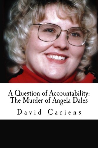 9781500724917: A Question of Accountability: The Murder of Angela Dales