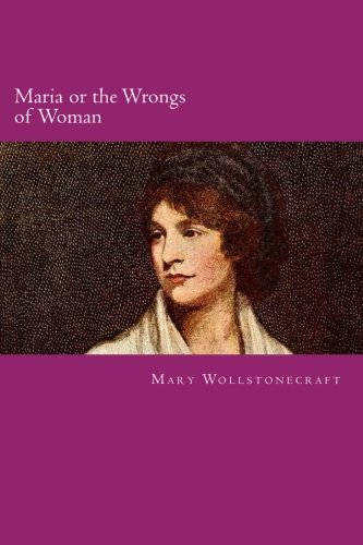 9781500727345: Maria or the Wrongs of Woman