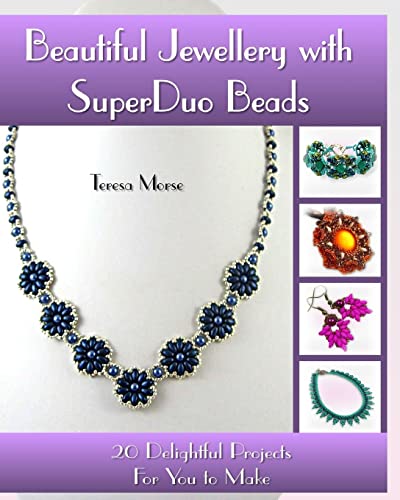 Beispielbild fr Beautiful Jewellery with SuperDuo Beads: 20 Delightful Projects for You to Make zum Verkauf von WorldofBooks