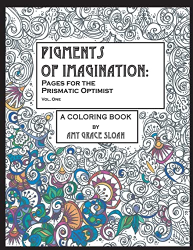 Beispielbild fr Pigments of Imagination: Pages for the Prismatic Optimist zum Verkauf von THE SAINT BOOKSTORE