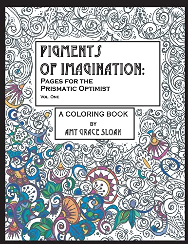 Stock image for Pigments of Imagination: Pages for the Prismatic Optimist for sale by Lucky's Textbooks