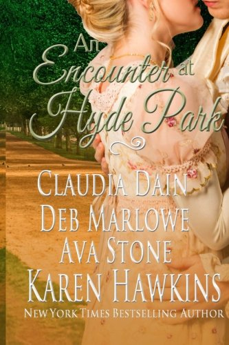 Beispielbild fr An Encounter at Hyde Park: Chasing Miss Montford / a Waltz in the Park / Promises Made / Charlotte's Bed zum Verkauf von Wonder Book