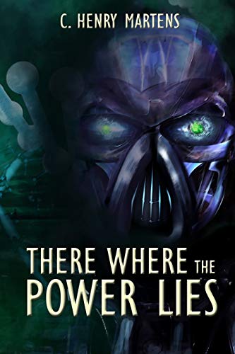 Stock image for There Where the Power Lies for sale by Bookmans