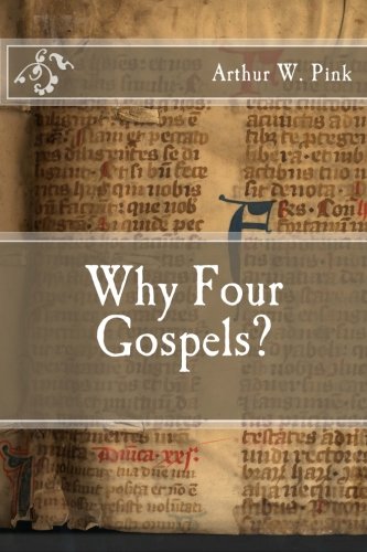 Beispielbild fr Why Four Gospels? zum Verkauf von ThriftBooks-Atlanta