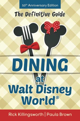 9781500745868: Dining at Walt Disney World: The Definitive Guide