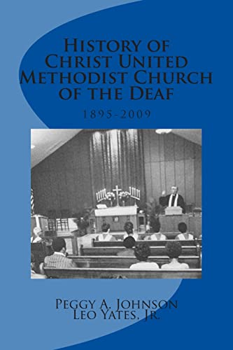 Beispielbild fr History of Christ United Methodist Church of the Deaf zum Verkauf von Lucky's Textbooks