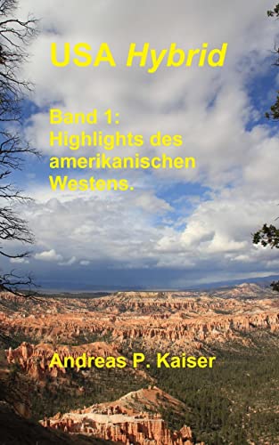 9781500748456: Highlights des amerikanischen Westens.: Der persnliche Reisefhrer.: Volume 1