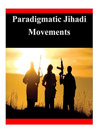 9781500748661: Paradigmatic Jihadi Movements