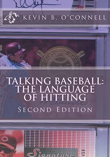 Imagen de archivo de Talking Baseball The Language of Hitting: All You Need to Dominate Pitchers a la venta por ThriftBooks-Atlanta