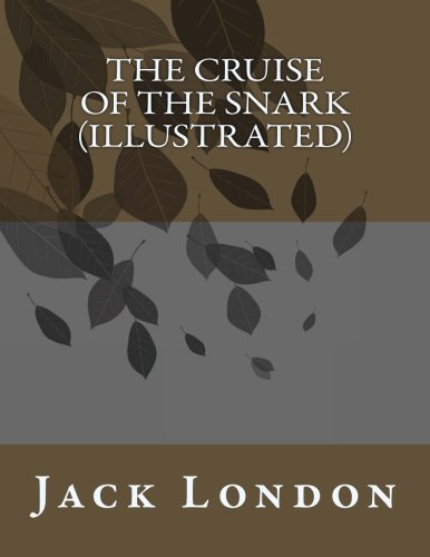 Stock image for The Cruise Of The Snark (illustrated) for sale by Revaluation Books