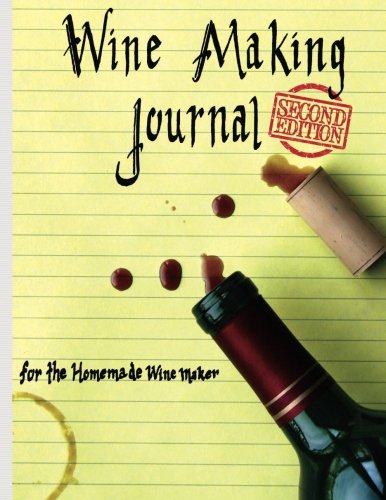 9781500752842: Wine Making Journal, for the homemade wine maker