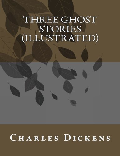 Imagen de archivo de Three Ghost Stories (Illustrated) a la venta por Revaluation Books