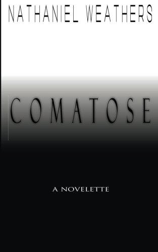 9781500757434: Comatose: A Novelette