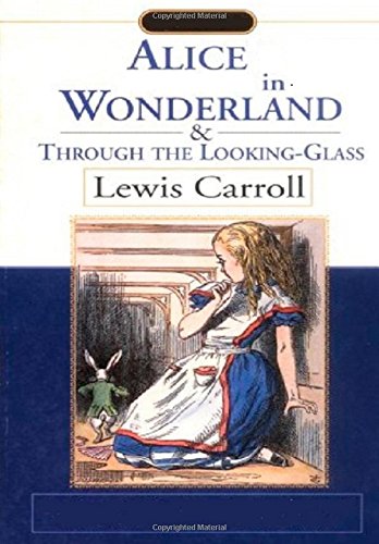 Stock image for Alice in Wonderland and Through the Looking-Glass for sale by Better World Books