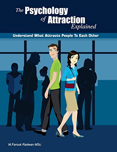 Beispielbild fr The Psychology of Attraction Explained: Understand what attracts people to each other zum Verkauf von SecondSale