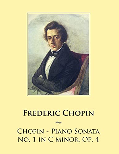 Imagen de archivo de Chopin - Piano Sonata No. 1 in C minor, Op. 4 (Samwise Music for Piano) a la venta por Lucky's Textbooks