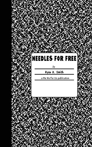 9781500766054: Needles For Free: a bipolar episode