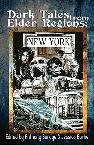 Stock image for Dark Tales from Elder Regions: New York for sale by Books From California