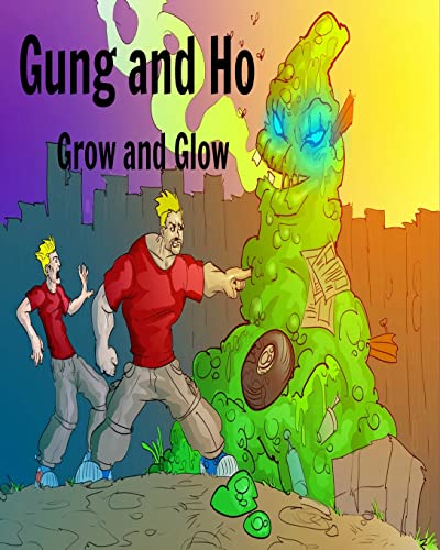 Imagen de archivo de Gung and Ho Grow and Glow a la venta por PBShop.store US