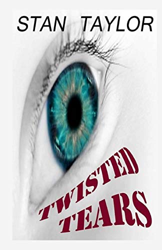 Stock image for Twisted Tears for sale by THE SAINT BOOKSTORE